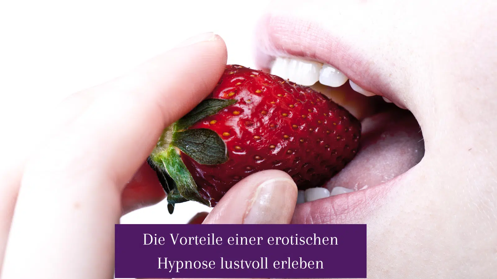 Erotische Hypnose lustvoll erleben